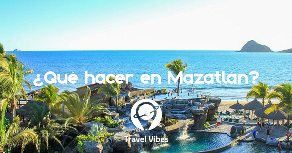 Qué hacer en Mazatlán, Sinaloa